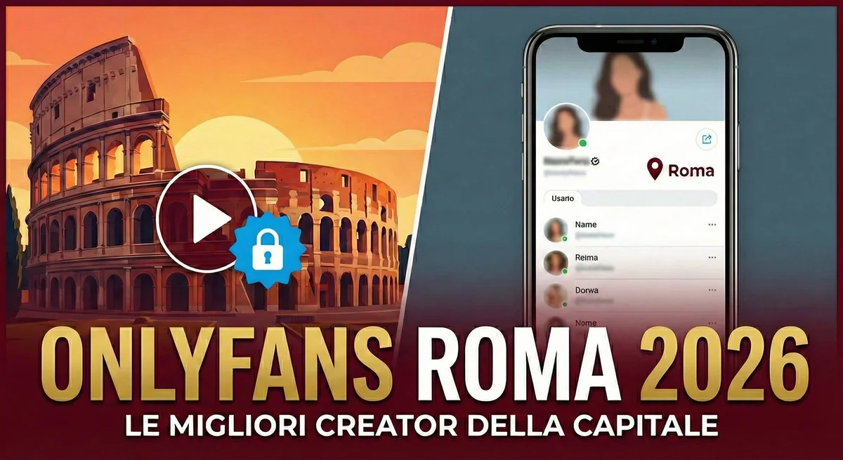 OnlyFans Roma 2026: le creator romane nella directory